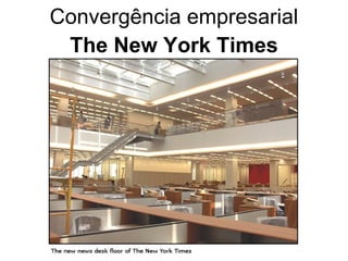 The New York Times Convergência empresarial 