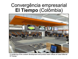 El Tiempo  (Colômbia) Convergência empresarial 