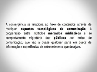 Convergência e Narrativas Transmidiáticas