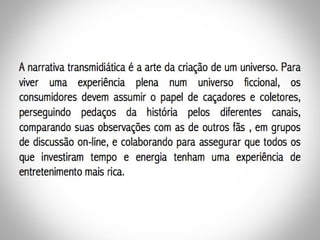 Convergência e Narrativas Transmidiáticas