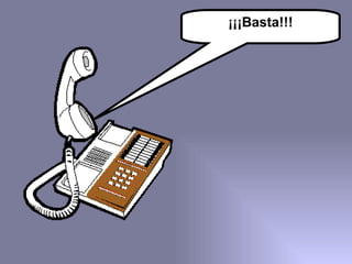 ¡¡¡Basta!!! 