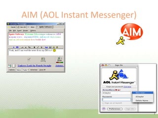 AIM (AOL Instant Messenger)7