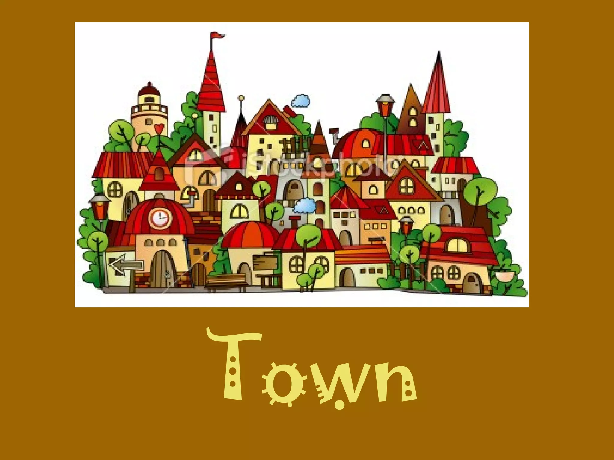 Town
 