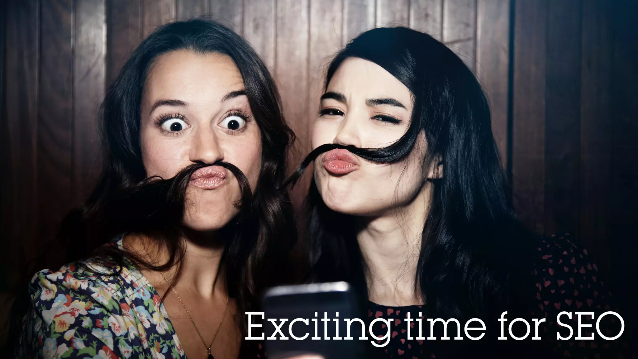 Exciting time for SEO
 