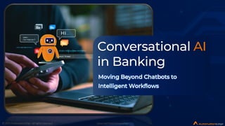 Conversational AI in Banking: Beyond Chatbots to Intelligent Workflows ...