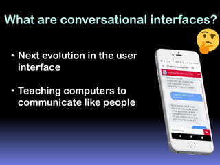 Conversational interfaces for chatbot and artificial intelligence | PDF ...