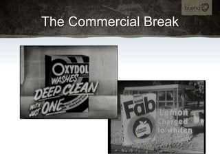 The Commercial Break,[object Object]