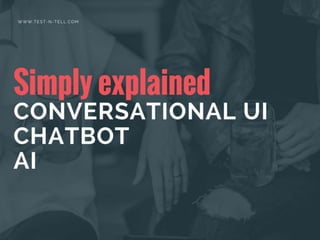 Conversational UI, chatbot, AI - simply explained 