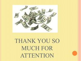 THANK YOU SO
MUCH FOR
ATTENTION
 