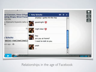 Relationships in the age of Facebook
 