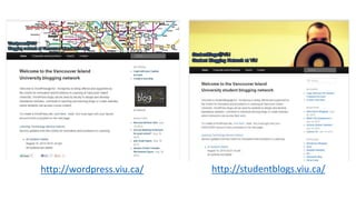 http://studentblogs.viu.ca/http://wordpress.viu.ca/
 