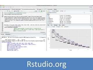 Rstudio.org 
 