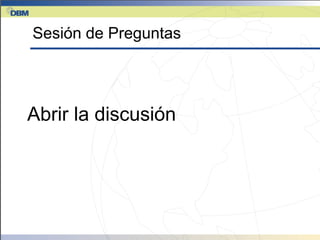 Sesión de Preguntas




Abrir la discusión
 