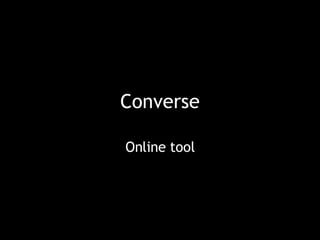 Converse Online tool 