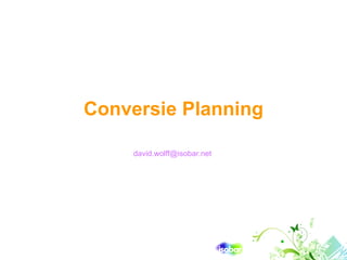 Conversie Planning [email_address]   
