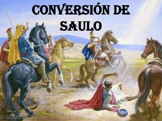 Conversión de
Saulo
 