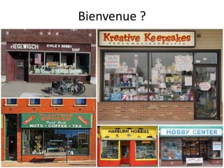 Bienvenue ?