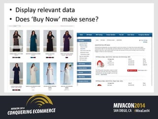 • Display relevant data
• Does ‘Buy Now’ make sense?
 