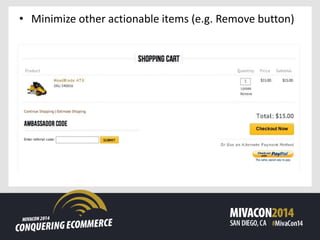 • Minimize other actionable items (e.g. Remove button)
 