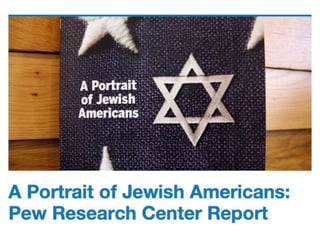 “Net Jews” and “Non-Jews”
• Pew excludes
‘practice of
another religion’
from “Net Jews”
but
• Includes in survey
data
• “n...