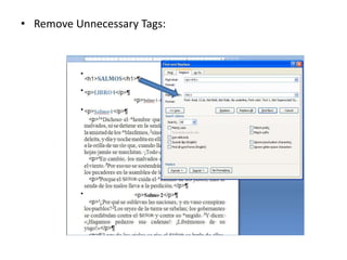 • Remove Unnecessary Tags:
 