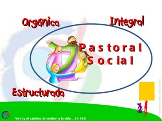 Pastoral Social y la Misión Continental