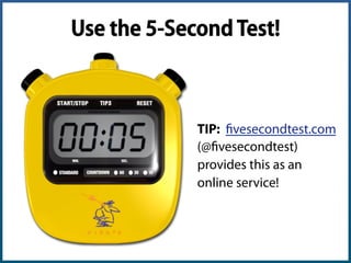 Conversion Optimization Audit
Tier 1 = 5-SECOND TEST
ü Who is the company?
ü Do they appear credible?
ü What are they oﬀering?
ü What is the call-to-action?
Angie Schottmuller (@aschottmuller), Three Deep Marketing
 
