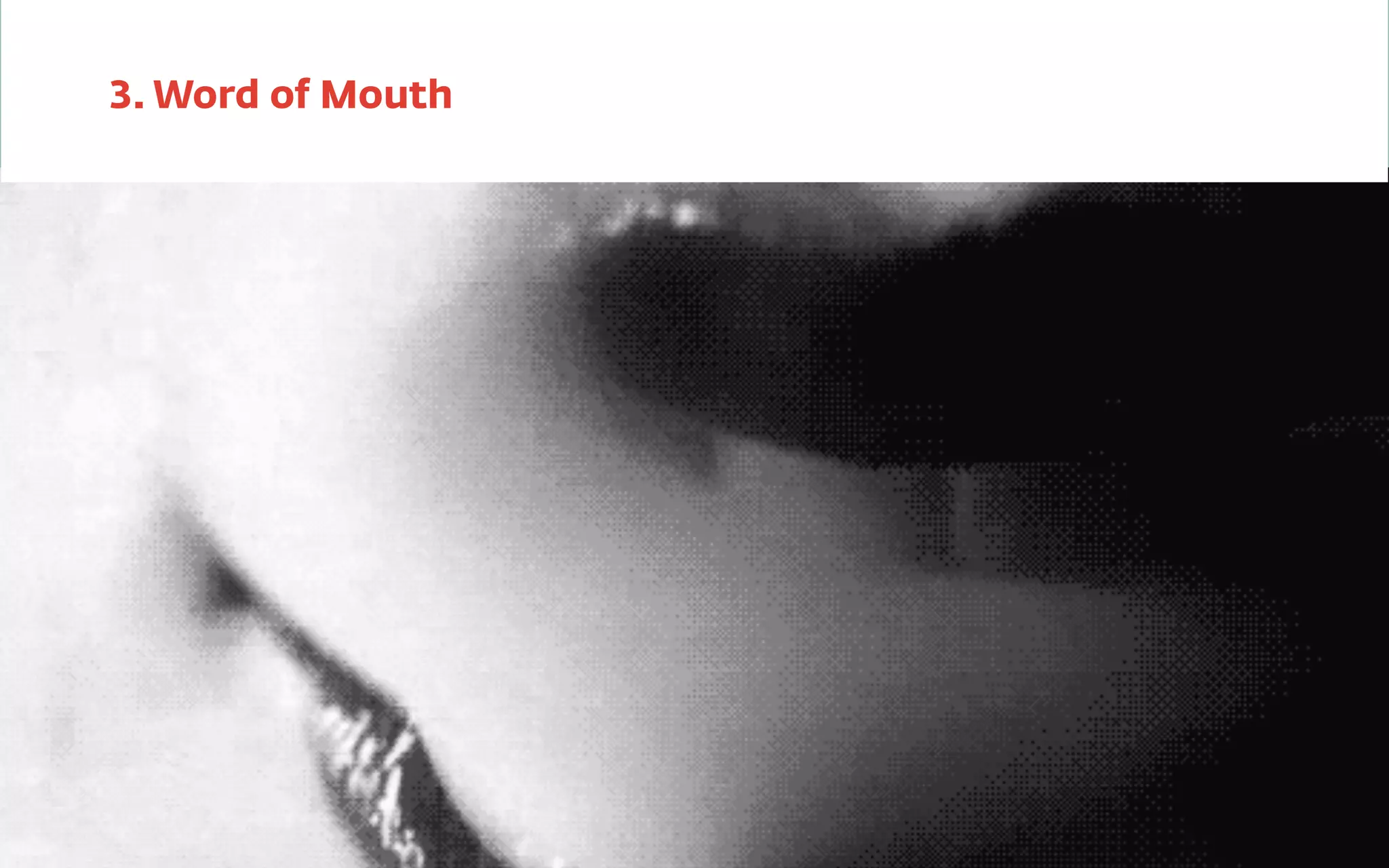 3. Word of Mouth
 