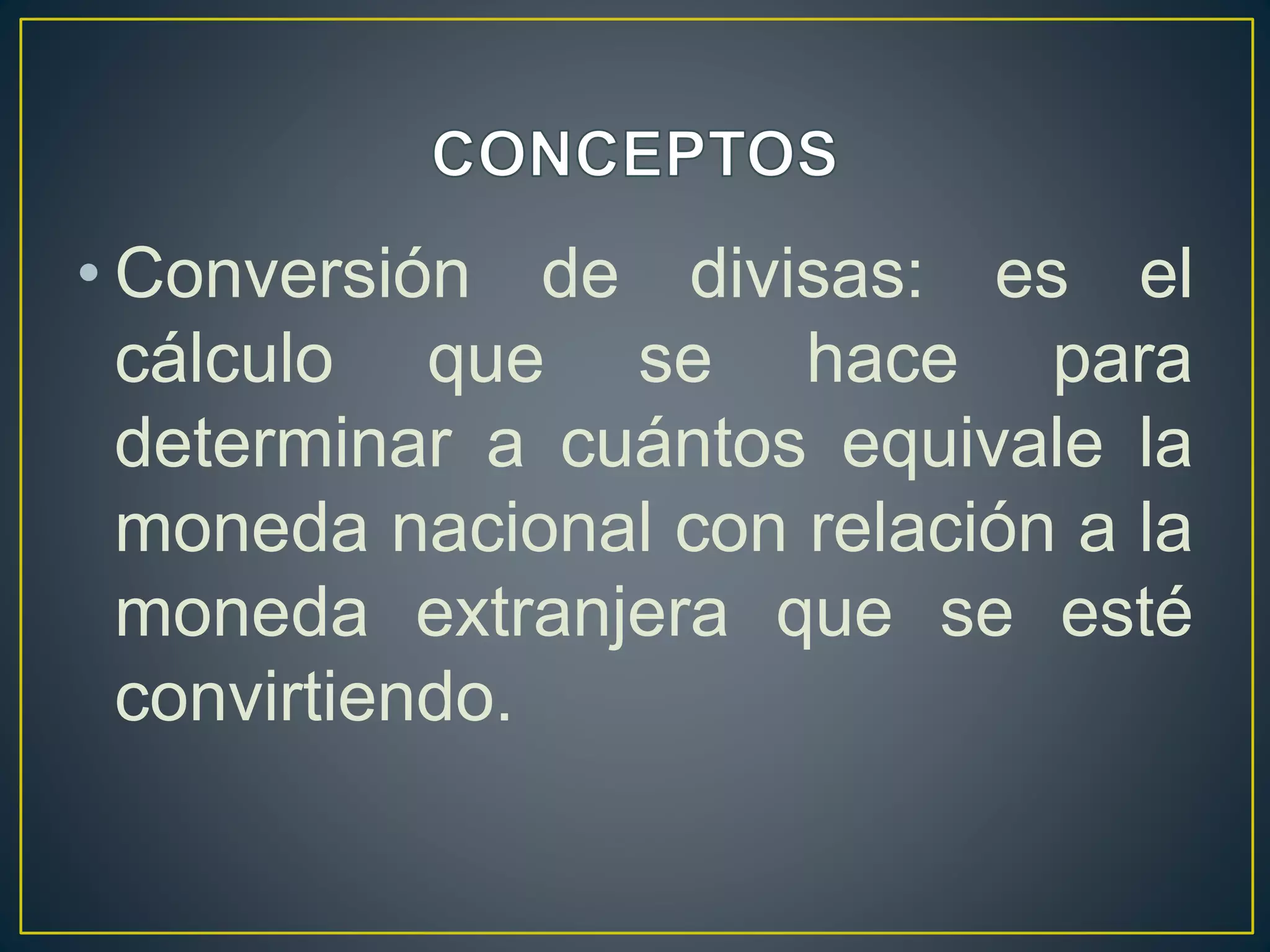 CONVERSION DE DIVISAS.pptx