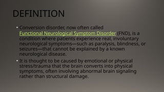 Comprehensive Overview of Conversion Disorder.maurya sonal.pptx