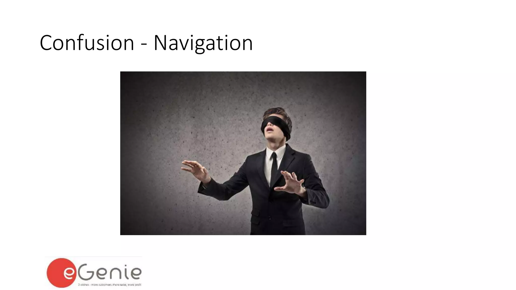 Confusion - Navigation 
 