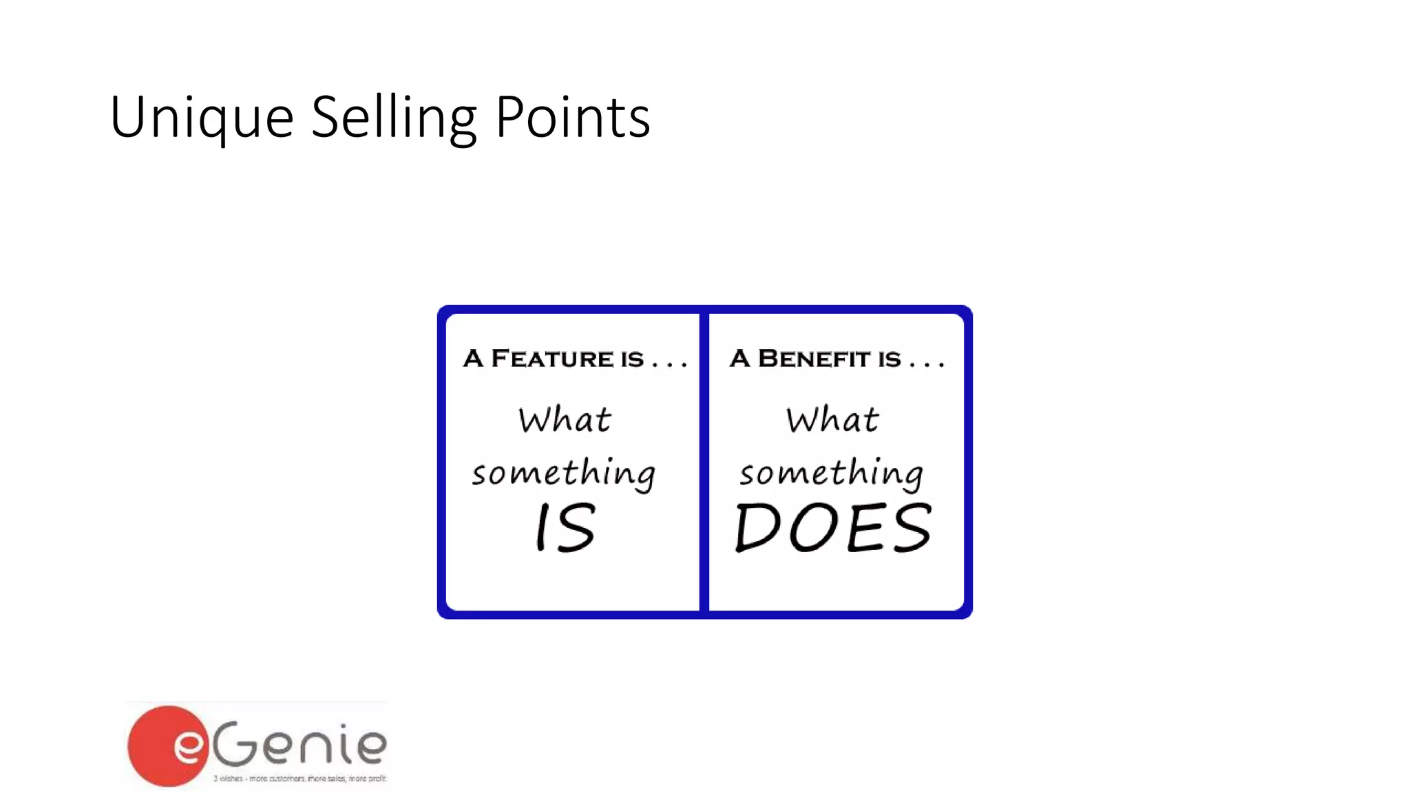 Unique Selling Points 
 