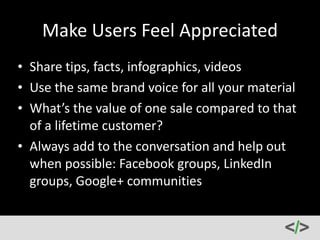 Email 
Marketing 
is 
King 
• No, 
really…a 
large 
email 
list 
is 
like 
gold 
for 
online 
marketers/businesses 
• Email 
are 
prized 
possessions, 
10x 
better 
than 
a 
page 
like 
on 
a 
Facebook 
fan 
page 
• Why? 
• Direct 
connections, 
don’t 
have 
to 
pay 
to 
reach 
them, 
audience 
is 
already 
engaged, 
email 
isn’t 
going 
to 
fold 
or 
be 
bought 
out 
22 
 
