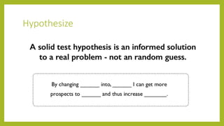 Hypothesize
 