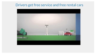 Drivers get free service and free rental cars
 