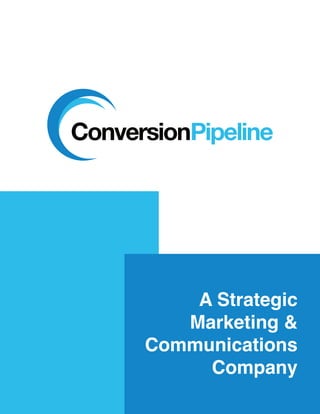 A Strategic
   Marketing &
Communications
     Company
 