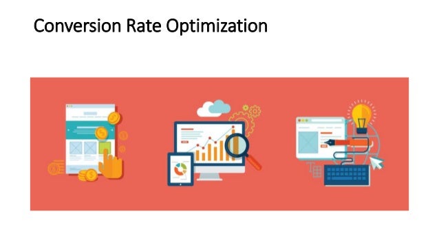 Conversion Rate Optimization