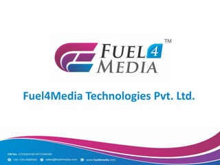 Fuel4Media Technologies Pvt. Ltd.
 