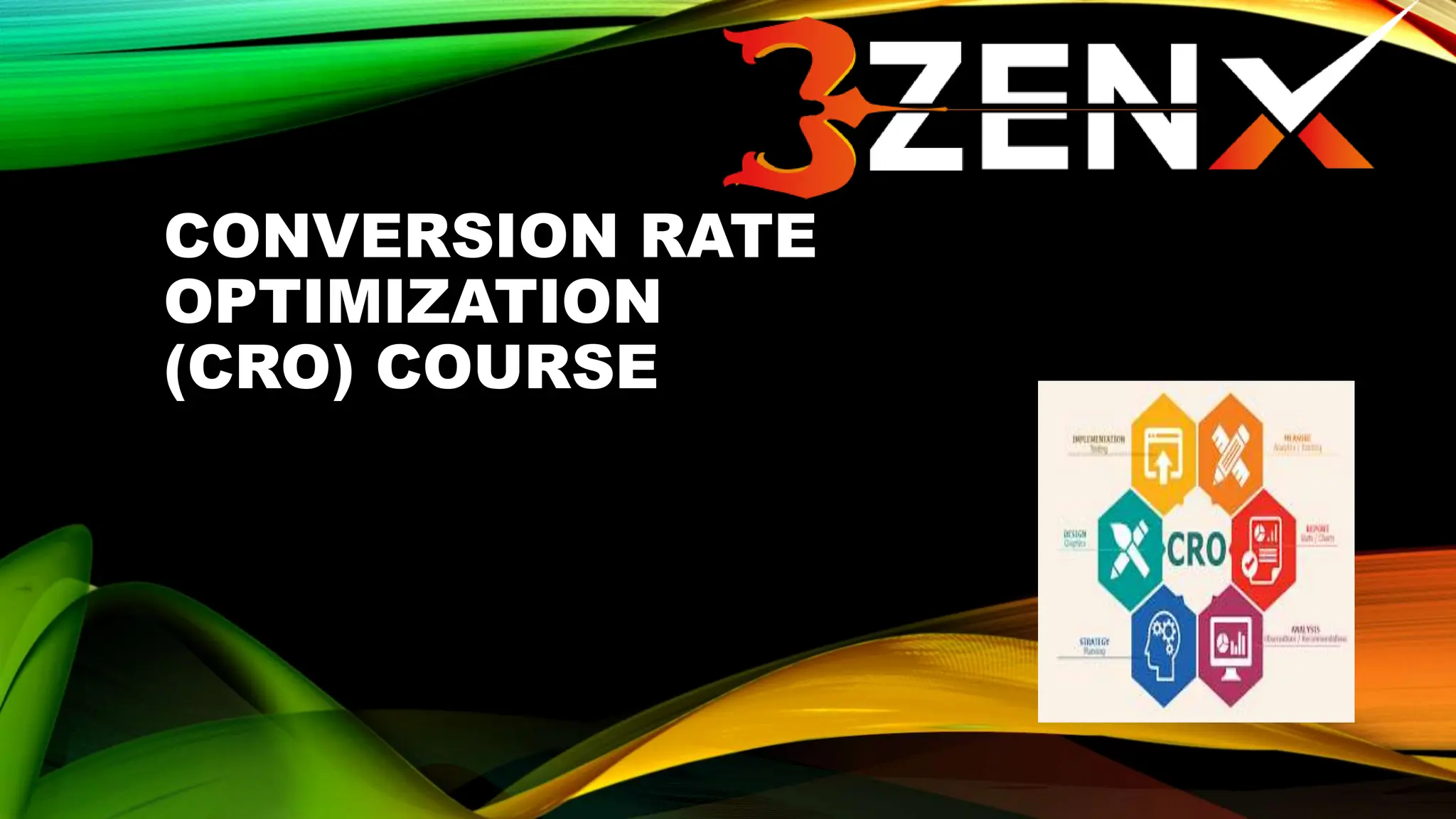 CONVERSION RATE
OPTIMIZATION
(CRO) COURSE