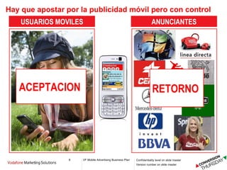 Hay que apostar por la publicidad móvil pero con control ACEPTACION  RETORNO  USUARIOS MOVILES ANUNCIANTES 