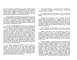 após vir para a Igreja, acomodando-se a uma meia conversão, vivendo à
meia luz, ou pior do que isso, completamente vazias sob o respeitável
abrigo da Igreja? O rigoroso teste da validez de uma igreja cristã é se
ela pode não só conseguir a conversão de pessoas de fora, mas,
também, levar as de dentro a se converterem. Quando ela não pode
fazer ambas essas coisas, ela está fora do caminho certo.
Muitos daqueles que estão dentro das igrejas têm os seus motivos
e a sua conduta determinados por outras fontes que não as cristãs. Carl
Jung diz que os seus motivos, interesses e impulsos decisivos não vêm
da esfera do Cristianismo, mas da alma inconsciente e não
desenvolvida, a qual é tão pagã e arcaica quanto o foi sempre. Jung diz
aqui que o comportamento de uma pessoa descrita é determinado pelo
subconsciente e não pelas fontes cristãs.
Um ministro de estado Britânico comentou com um amigo que não
podia dizer que o ser ele cristão afetasse seriamente as decisões que
tomava, o modo pelo que as tomava ou as suas relações com os outros.
Que podemos: esperar dos leigos se os ministros também
necessitam de conversão? Um formando de um seminário teológico
perguntou-me: "Que quer o senhor dizer por ser nascido de novo?”. Ele
não o havia encontrado no seminário. Um estudante recém-formado no
seminário me perguntou sobre que queria eu dizer por submissão, e
disse que jamais ouvira essa palavra no seminário. O prefácio de um
livro sobre conselhos pastorais contém estas palavras: "Ninguém pense
que se converterá através da leitura deste livro". Quando deixei o livro,
pensei comigo mesmo: "Não há perigo de que alguém se converta
através da leitura desse livro. Essa pessoa jamais se aproxima disso". A
palavra submissão não foi usada no livro, nem sugerida. Os conselhos
giravam em torno de elementos marginais, deixando a essência do eu
sem ser tocada e, daí, não convertida.
Um católico polonês estava fazendo a corte a uma jovem
americana. Enquanto assistia ao culto numa igreja evangélica, ele
levantou-se do lado da moça e foi ao altar. A moça disse consigo
mesma: "Aqui estou orando em favor do meu futuro marido católico
romano, ele vai à frente, enquanto eu, metodista não convertida, não
vou". Ela foi à frente e ambos foram convertidos. Chamaram o pastor
metodista para dar-lhe as boas novas. Ele foi frio: "Vocês vencerão isso.
Isso acontece freqüentemente". Os dois jovens não conseguiram o que
queriam naquela igreja, então foram para outra.

Uma senhora perguntou a um ministro qual era o significado da
cruz, ao que ele lhe respondeu que não conhecia outro meio melhor de
se adornar o topo de um templo.
Uma senhora resumiu-o nestas palavras: "Você não pode falar
daquilo que não conhece mais do que voltar de um lugar em que nunca
esteve".
Ministros não convertidos ou meio convertidos no púlpito
produzem pessoas não convertidas ou meio convertidas nos bancos.
Alguém definiu humoristicamente um metodista como sendo uma
pessoa com religião suficiente para fazê-la sentir-se mal num bar, mas
que não a tem suficiente para fazê-la sentir-se à vontade numa reunião
de oração. Se qualquer um de outras denominações, ao ler isso, estiver
para lançar a primeira pedra ao metodista, ser-lhe-á bom que se olhe no
espelho primeiramente!
Sam Shoemaker diz enfaticamente que "muitos não são
convertidos, mas que se tornaram um pouco civilizados por sua religião".
Peguei o meu vidro de "Viet", meus tabletes de vitamina de
verduras. O rótulo do vidro saiu na minha mão, deixando o vidro.
Enquanto estava ali com o rótulo na mão, li os vários itens do conteúdo
da vitamina. Eu poderia ficar carente de vitaminas lendo o conteúdo sem
tomar os tabletes. Muitos ficam com a lista do conteúdo da religião: as
suas doutrinas, as suas crenças, mas não tomam a coisa em si - Cristo,
o Redentor e Salvador - para convertê-las e salvá-las. Morrem de fome
lendo o menu!
Muitos se esquecem dos panelas-quentes que se esquecem de
que o maior perigo são os panelas-frias que são em muito maior número
do que os primeiros, estando na proporção de 100 para um. Estes
membros da Igreja de religião exterior e não de religião interior
necessitam supremamente de uma coisa, e somente de uma coisa conversão. Quando um bispo anunciou um Dia de Silêncio para os
clérigos, um deles lhe escreveu dizendo: "O que a minha paróquia
precisa não é de um Dia de Silêncio, mas de um terremoto". Agostinho
descreve os cristãos não convertidos como sendo "cristãos gelo". Eles
necessitam do brilho quente do poder convertedor do Espírito para
degelá-las. Um crente desse tipo orou numa reunião de oração assim:
"Ó Deus, se qualquer centelha da graça divina foi acesa nesta reunião,
atire água sobre ela". Muitas pessoas têm a ocupação de jogar água nas

 