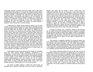 eletricidade, vivendo e morrendo como bom cristão. Duas ou três coisas
se depreendem desta história: 1) O pastor não chegava a destino algum,
falando em teologia; chegou aonde queria ao pregar a Cristo Jesus. 2) A
tia queria celebrar a conversão com saké. Era uma destas criaturas
superficiais, bem intencionadas, que celebram tudo com bebida, até
mesmo o Natal e o Ano Novo! O bêbado a corrigiu. 3) O condutor de
jinriquixá foi justamente o amigo de que ele necessitava nestes dias
cruciais. 4) Seu modo de manifestar a nova vida - arremessando o
perturbador ao chão - foi errado, mas sincero. Os anjos sorriram e
disseram: "Ele vai vencer isto”. E venceu mesmo.
Juntamente com aquela história podemos alinhar a de um outro
bêbedo, de Harrodsburg, Kentucky. Em meus dias de estudante preguei
em praça pública, junto ao Palácio da Justiça, tendo por plataforma uma
caixa de sabão. Bem em frente a mim, estava um bêbedo que se
apoiava, em parte, a um bastão que tinha consigo. Seguia comentando
o que eu dizia: "Este jovem me faz chorar". Continuei a falar, tendo uma
das minhas mãos em seus ombros, para conservá-lo quieto. Ao terminar
minha prédica, convidei os que quisessem se converter a vir à missão.
Entre outros, veio este homem. "Você quer ser salvo?" perguntei. "Sim,
mas eu sou bêbedo". "Eu sei disto", repliquei, "mas Ele pode salvá-lo".
"Se o senhor fala assim, deve ser mesmo", respondeu ele, e nos ajoelhamos. Orei, e ele orou, e no meio da oração, abriu seus olhos, olhou
ao redor surpreso: "Ora, ué! Ele me salvou! E eu sou bêbedo!" Levantouse, tomou uma garrafa de whisky de seu bolso e a me deu: "Não preciso
mais disto". Deu-me o bastão também e disse: "Não vou precisar disto
nunca mais, também". Caminhou pela nave não somente como um ser
salvo, mas sóbrio também. A conversão salvou e o tornou sóbrio no
mesmo instante. Um milagre? Sim, por certo.
Esse milagre ocorre em toda parte onde for tentado. Um alcoólatra
disse que tinha salvado dezoito alcoólatras, ajudando-os a se
recuperarem, mas ele mesmo, volta e meia tornava a cair em períodos
de bebedeira. No meio de seu próprio fracasso, nunca desistiu de ajudar
os outros. Então, um dia, deitado em seu leito, lia "Vida Abundante",
quando, repentinamente, a luz raiou. Sentiu que era um homem
transformado. Foi ao telefone, chamou um amigo, e disse: "Aconteceu!
Estou livrei!" E estava realmente. Desde então, nunca mais tocou
bebidas alcoólicas. Trabalha agora com um coração tranqüilo.
Um rapaz no Japão começou a beber com quinze anos, ao
dezessete era um bêbedo inveterado, e aos vinte e sete um alcoólatra.

Alguém, que ainda não era cristão o trouxe a Miss Cole, uma
missionária metodista. Ele era um maquinista, e ela ia vê-lo todas as
manhãs, às 6h e às 17 horas, todas as tardes, quando ele voltava do
serviço. Orava com ele pedindo a Deus que o conservasse de corpo,
mente e espírito limpo. Fez isto duas vezes por dia, durante um mês e
meio. No fim de um mês ele repentinamente sentiu um impulso para a
prece. Orou. Não sabia como, mas rezou a oração da missionária.
Lágrimas começaram a jorrar pelas suas faces. Converteu-se ali,
naquele momento. Tornou-se um excelente cristão, entrou para o
ministério, e agora tem dois filhos no ministério também. O bêbedo
japonês que olhou para o quadro de Cristo e perguntou: "Quem é?" se
converteu à primeira menção de Cristo. Este homem despertou mais
vagarosamente, pois levou um mês e meio para se converter.
A história de Plotinus vem a propósito. "Gastei um dia tentando
pôr um cadáver em pé sem conseguir meu intento. Cheguei à conclusão
de que precisava de algo no interior dele". Meteu o dedo na necessidade
central "algo no interior dele". Esta necessidade é a mesma para todos,
em qualquer lugar, Ocidente ou Oriente, não importa que você seja um
alcoólatra ou somente um fulano de mau gênio a aborrecer-se e a
aborrecer os outros.
Uma brilhante e inteligente professora de economia achava que
podia resolver todos os problemas da vida pela inteligência. À medida
que tentava, tudo parecia fracassar. Sua vida estava desordenada e
frustrada. Afinal, chegou a Sexta-Feira Santa e ela ouviu estas palavras:
"Está consumado". E assim se expressou: "Senti que se consumou todo
o meu orgulho e minha auto-suficiência. Aceitei o que Ele consumara na
cruz. Naquele momento estava livre e liberta. Estava convertida".
Uma mulher muçulmana estava à morte ao dar à luz. Uma outra
missionária, membro de "Os Doze", do Ashram Sat Tal, foi visitá-la. A
mulher tinha os ouvidos tapados com algodão. Sentindo que não deveria
deixá-la morrer sem uma palavra sobre Cristo, tirou o algodão de seus
ouvidos e cochichou-lhe que Jesus poderia salvá-la. Num momento a
enferma começou a dizer: "Jesus salva-me. Ele me salva", quase num
murmúrio. Os parentes taparam-lhe a boca com as mãos, mas ela
persistiu e exortou-os a aceitar a Jesus como seu Salvador. Depois de
uma hora, morreu com o Nome em seus lábios. Uma sentença
cochichada a um ouvido receptivo e a enferma passou da morte para a
vida.

 