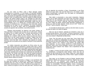 De uma colina na África, onde o Bispo Springer residia,
contemplava eu o horizonte, e vi uma escola, um seminário teológico,
um hospital, um instituto de agricultura, uma grande fazenda e outra de
gado, uma escola de engenharia, uma igreja - tudo que ergue a alma, e
o espírito. Eram, em grande parte, frutos do trabalho do Bispo Springer.
Contudo, ele mesmo chegou quase a ser mandado de volta para a
pátria, no primeiro ano de seu ministério. Era de gênio irascível. A Junta,
porém, decidiu dar-lhe uma segunda oportunidade, desde que ele se
comprometesse a ler o 13º capítulo de I Coríntios todos os dias. Ele
concordou. E transformou-se – converteu-se. Anos mais tarde, quando
precisaram de um bispo, foi ele o escolhido! Um jovem missionário
"impossível" se torna um bispo, cheio de possibilidades porque se
esvaziou de egoísmo não convertido, e se encheu de amor.
"Egoísmo não-convertido" se observou num jovem ministro da
Índia que disse à irmã para não se casar com um certo jovem, embora
se tratasse de um cristão muito bom. O ministro não escreveu à irmã
durante quatro anos, a não ser para dizer-lhe: "Se você não me
obedecer, eu a matarei". Então me ouviu contar do moto que enviei à
minha filha e ao seu marido quando se casaram: "Espero que minha
atitude para com vocês corresponda à deste moto: "Nunca em seu
caminho, nunca fora dele". Isto o abrandou. Seu egoísmo se rendeu.
Converteu-se e se revestiu de novo espírito. Escreveu à irmã e pediu-lhe
perdão.
Um médico missionário que estivera na China contou de uma
jovem que partira cheia de entusiasmo e grande ardor para o campo
missionário. As últimas etapas de sua viagem tiveram que ser feitas num
navio abarrotadíssimo de gente, deslizando vagarosamente pelas águas
de um grande rio da China. Por um certo período ela fora obrigada a
viajar de pé, apertada entre chineses que a sufocavam de cada lado. Ela
era baixinha. Um chinês muito alto, que sofria de úlceras purulentas,
ficou tão perto dela que ela sentia o pus umedecendo sua blusa e
escorrendo em seus ombros. Sentiu-se acometida de terrível náusea.
Quando desceu estava em prantos.
O bondoso médico a encontrou e indagou o que acontecera. Ela
lhe disse que cometera um grande erro. Odiava os chineses e não
suportaria ficar ali e viver no meio deles. Muito sábia e ternamente o
missionário recomendou-lhe um retiro. O sentido de sua oração era: "Ó
Deus, revela-me tua glória ou terei de voltar para casa". Durante os dias

que se seguiram ela encontrou a Deus. Compreendeu o que Deus
sofrera em suas mãos; tudo que Ele fizera por si. Ao deixar o retiro
estava transformada e começou uma vida gasta em devotadíssimo
3
serviço ao povo chinês. ( )
Este relato é concernente a uma jovem missionária. Vejamos
agora o de um velho missionário que tinha vivido uma longa e inválida
vida cristã. Em seu desespero seus olhos caíram sobre as palavras:
"Cristo vive em mim". O que?", disse ele, "está Cristo realmente vivendo
em mim?" Saltou de alegria, embora fosse fleumático presbiteriano, e
dançou em volta da mesa, dizendo: "Cristo vive em mim!" "Cristo vive
em mim! " Sumiu a derrota - Cristo viera!
A conversão da derrota para a vitória se dá entre todos os povos,
de todas as raças e em todos os lugares.
Esta nos veio do Ashram, realizado em Hiroshima, onde caiu a
primeira bomba atômica. "Uma só frase: "O Senhor ressuscitou!" mudou
a minha vida. Eu era um dos que tinha medo de cometer erros. Hoje sou
uma nova criatura". (Repatriado da Manchúria).
Outra: "Sou tão grato que nem posso falar. Como Saulo fiquei
cego pela luz, andando as apalpadelas na escuridão, mas algo como
escamas caiu de meus olhos neste Ashram. Afinal entendi. Culpava tudo
e a todos, menos a mim. Culpava o meu próximo, seu caráter. Mas
estou enganado - eu sou a causa. Grande foi a minha formatura no
seminário, assim como minha ordenação, contudo, isto foi ainda maior.
Estas duas coisas mudaram meu "status", mas a experiência de hoje
transformou-me.
A seguir o homem de quem se falou como o herói de Hiroshima:
"Fui pressionado a entregar-me neste Ashram. Tenho sido alvo de
críticas, por isso fechei-me em mim mesmo. Falhei em ir para adiante.
Tinha medo. Mas aqui entreguei tudo a Cristo. Posso ir agora a qualquer
parte".
Dois casos, um do Ocidente e outro do Oriente, deverão fechar
este capítulo. Recebi uma carta de uma senhora: "Alguém deu ao meu
marido seu livro, "O Caminho", como presente de formatura.
Conservamo-lo em nossa estante ajuntando pó, sem ser lido. Perdi a fé,
quando na universidade. Tornei-me negativa, cínica e amargurada.
Confiava em poucos e odiava muitos, incluindo a mim mesma. Tornei-

 