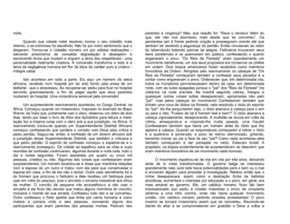 noite.
Quando sua cidade natal resolveu honrar o seu cidadão mais
distinto, o ex-criminoso foi escolhido. Não foi por mero sentimento que o
elegeram. Tornou-se o cidadão número um por sólidas realizações salvando prisioneiros de completa degradação e desespero e
escrevendo livros que mudam e erguem a alma dos respeitáveis - uma
personalidade realmente criadora. A conversão transforma o lodo e a
lama da negligência humana em flor de lótus de caráter puro e criativo milagre cabal.
Isto acontece em toda a parte. Eis aqui um homem da selva
africana, recebido num hospital por ter sido ferido pela presa de um
elefante - que o atravessou. Ao recuperar-se, pediu para ficar no hospital
servindo graciosamente, a fim de pagar aquilo que seus parentes
roubaram do hospital. Uma consciência sensível pela conversão!
Um surpreendente reavivamento aconteceu no Congo Central, na
África. Começou quando um missionário, inspirado no exemplo do Bispo
Warne, da Índia que, juntamente com o clero, observou um retiro de dois
dias, tendo por base o livro de Atos dos Apóstolos para leitura e meditação fez a mesma coisa com o clero sob a sua jurisdição, na África. O
reavivamento iniciou-se quando um Superintendente Distrital Africano
começou confessando que perdera o contato com Deus pela crítica e
pediu perdão. Seguiu-se, então, a confissão de um obreiro africano sob
a jurisdição desse Superintendente Distrital, que também o criticava e
que pediu perdão. O espírito de confissão começou a espalhar-se e o
reavivamento prosseguiu. Da cidade se espalhou para as vilas e suas
reuniões de confissão continuaram, algumas durante a noite toda, todo o
dia e noites seguintes. Foram assistidas por quatro ou cinco mil
pessoas, cristãos ou não. Algumas das coisas que confessaram eram
surpreendentes. Um homem levantou-se e disse que mantinha relações
com a esposa de um outro e instou com ele para que conservasse a
esposa em casa, a fim de ela não o tentar. Outro caso semelhante foi a
do homem que procurou o feiticeiro e dele recebeu um berloque para
usar em volta do pescoço, pois o amuleto o tornaria irresistível aos olhos
da mulher. O concílio da pequena vila aconselhou-o a não usar o
amuleto e ele ficou tão raivoso que matou alguns membros do concílio,
inclusive o marido de sua amada. Confessou tudo isto e se converteu.
Outro confessou o forte apetite que tinha por carne humana e como
matara e comera vinte e seis pessoas, nomeando alguns dos
participantes que eram parentes das pessoas mortas. Pediram tais

parentes a vingança? Não, sua reação foi: "Deus o revelou! Além do
que, ele não nos aborreceu mais desde que se converteu”. Os
penitentes iam à frente pedindo oração e prosseguiam orando até que
sentiam ter recebido a segurança do perdão. Então circulavam ao redor
do tabernáculo batendo palmas de alegria. Feiticeiros trouxeram seus
bens parafernais e os queimaram em público, confessando o quanto
enganaram o povo. "Os Reis da Floresta" eram supostamente um
movimento beneficente; um dos seus propósitos era conservar os chefes
em ordem. Dois bispos americanos foram recebidos como membros
honorários da Ordem. Atingidos pelo reavivamento os cabeças de "Os
Reis da Floresta" começaram também a confessar seus pecados e a
contar como enganavam o povo. Ordenavam que, em determinada vila,
todos os moradores permanecessem dentro de casa, em determinada
noite, com as luzes apagadas porque o "pai" dos "Reis da Floresta" iria
visitá-los na noite prevista. Na manhã seguinte cabras, frangos e
quaisquer outras coisas soltas desapareciam, apropriadas não pelo
"pai", mas pelos cabeças do movimento! Confessaram também que
tinham uma cova de ídolos na floresta, nela residindo o ídolo do espírito
do "pai". Ao lhe perguntarem algo, o ídolo abanava a cabeça para o sim
ou para o não. "Fulano de tal é homem leal e bom?" O ídolo abanava a
cabeça vigorosamente, desaprovando. A multidão se reunia em volta da
vítima, ameaçando-a e impondo-lhe multa pesada, uma fraude!
Confessaram também que havia um homem atrás do ídolo que lhe
agitava a cabeça. Quando os responsáveis começaram a retirar o ídolo
e a quebrá-lo à ponta-pés, o povo se retirou aterrorizado, gritando,
temendo morrer ao ver a face de seu "pai"! Como nada aconteceu eles
também começaram a dar pontapés no ídolo. Estavam livres! A
propósito, os bispos evidentemente se surpreenderam ao descobrir que
eram membros honorários de um movimento nada honroso.
O movimento espalhou-se de vila em vila por três anos, deixando
atrás de si vidas transformadas. O governo belga se interessou
grandemente nele, pois nele havia potencialidades para o bem ou o mal
e enviaram alguém para proceder a investigação. Relatou então que o
crime desaparecera, assim como a destilação ilícita de bebidas
alcoólicas, aumentara o interesse por educação e o povo, em geral, era
mais amável ao governo. Ele, um católico romano, ficou tão bem
impressionado que pediu à missão metodista o envio de cinqüenta
obreiros a uma tribo vizinha, onde não havia qualquer movimento
cristão. Um católico romano pedindo missões protestantes! O povo
mesmo se tornara missionário assim que se converteu. Reunindo-se
diante do altar e se comprometendo em gratidão a Deus a voltar e

 