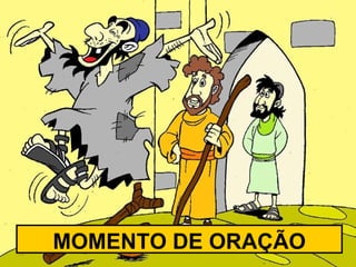 MOMENTO DE ORAÇÃO 