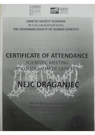 Certificate of attendance - Scientific meeting - 4th colloquium of genetics