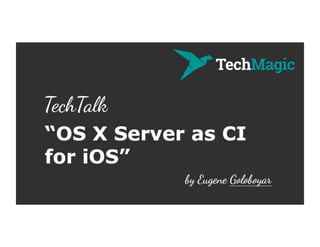 OS X Server as CI for iOS