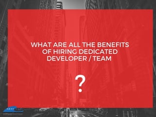 Benefits Of Hiring Dedicated Resource / Team