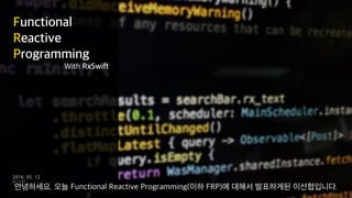 Functional Reactive Programming With RxSwift