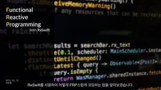 Functional Reactive Programming With RxSwift